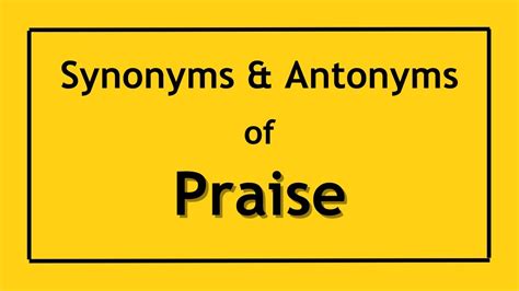 Synonyms for Praise the lord. . Praise synonym